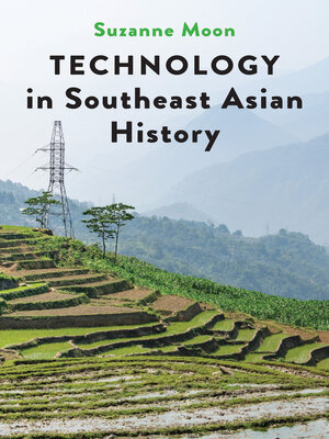 cover image of Technology in Southeast Asian History